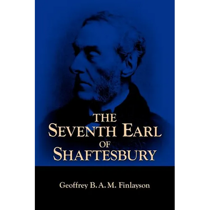 The Seventh Earl of Shaftesbury, 1801-1885