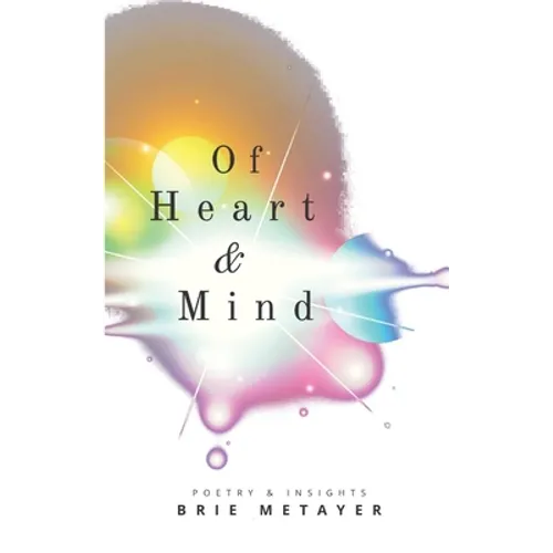 Of Heart & Mind: Poetry and Insights