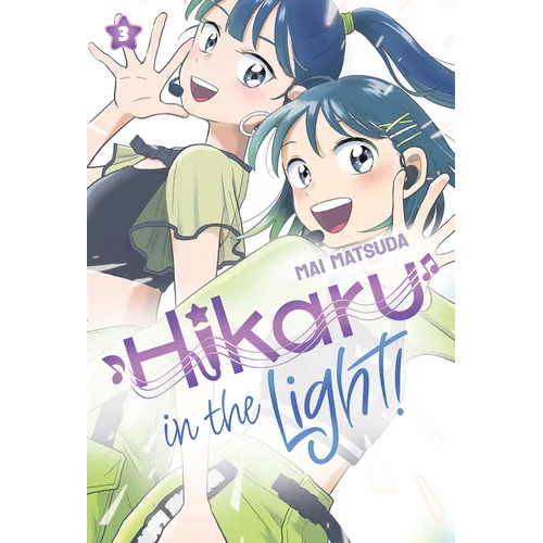 Hikaru in the Light! (Volume 3)