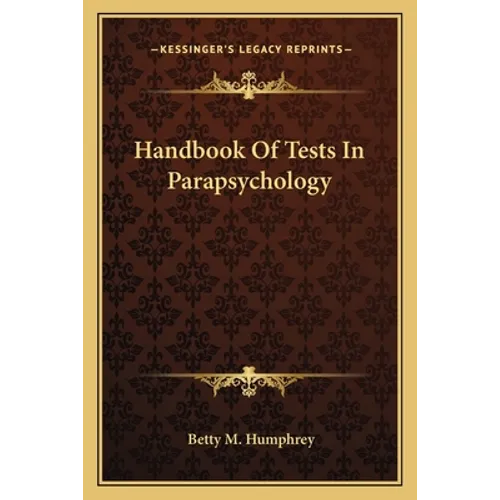 Handbook Of Tests In Parapsychology