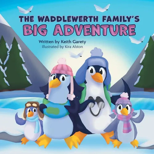 The Waddlewerth Family's Big Adventure