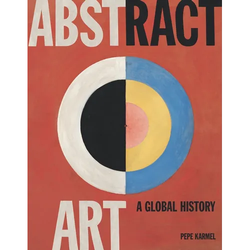 Abstract Art: A Global History
