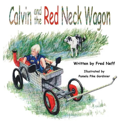 Calvin and the Red Neck Wagon
