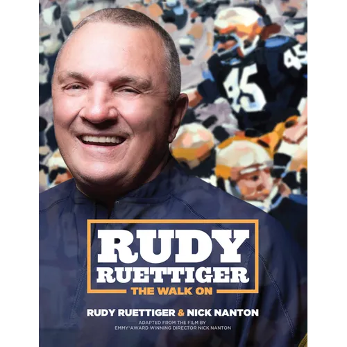 Rudy Ruettiger: The Walk on