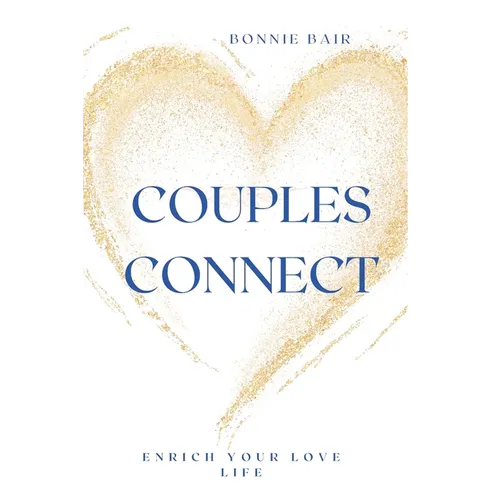 Couples Connect: Enrich Your Love Life