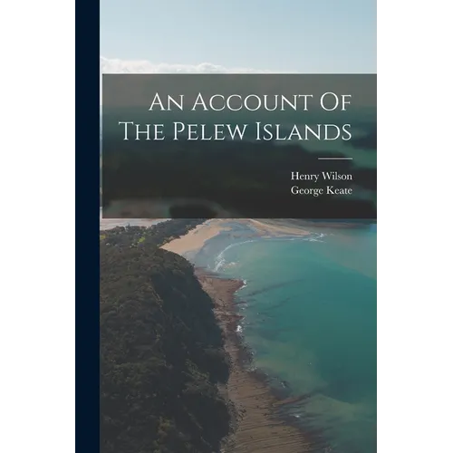An Account Of The Pelew Islands