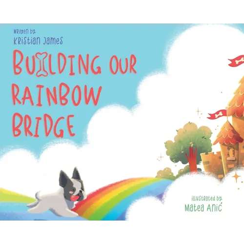 Building Our Rainbow Bridge