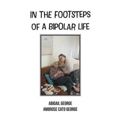 In The Footsteps Of A Bipolar Life: Life Writing