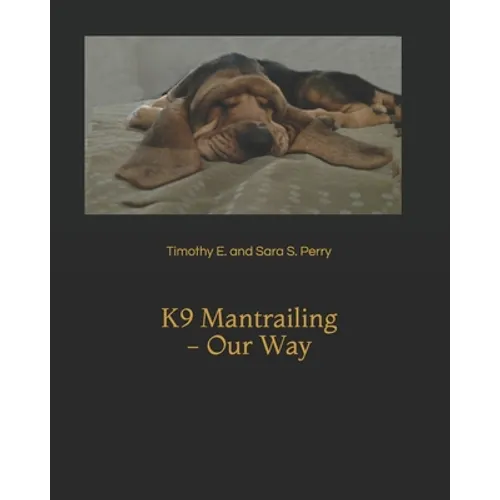K9 Mantrailing - Our Way