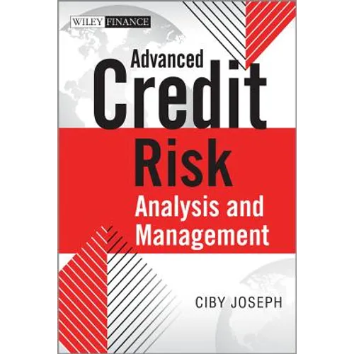 Advanced Credit Risk Analysis and Management