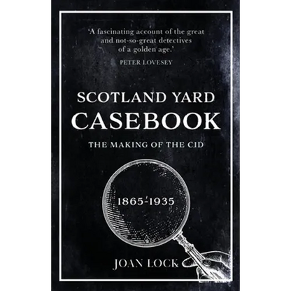 Scotland Yard Casebook: The Making of the CID