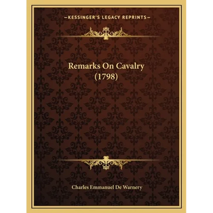 Remarks On Cavalry (1798) - Paperback