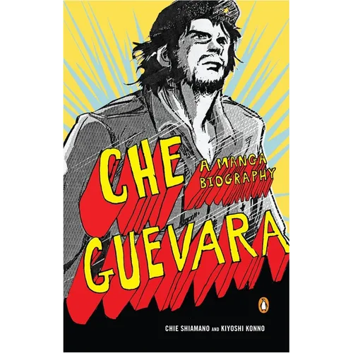 Che Guevara: A Manga Biography
