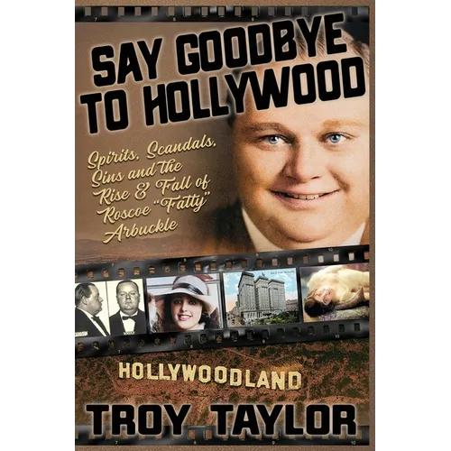 Say Goodbye To Hollywood