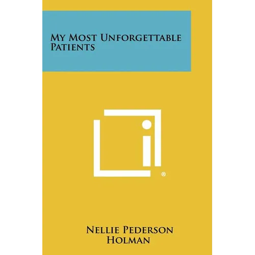 My Most Unforgettable Patients