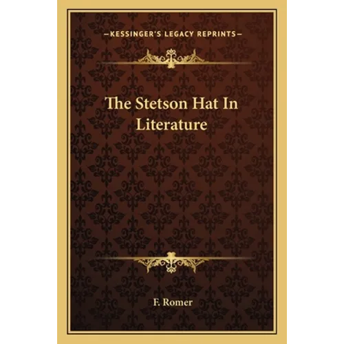 The Stetson Hat In Literature