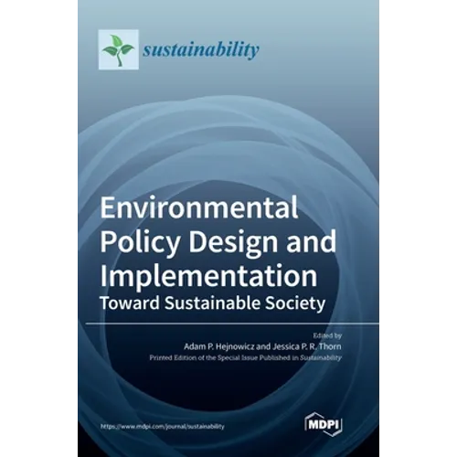 Environmental Policy Design and Implementation: Toward Sustainable Society