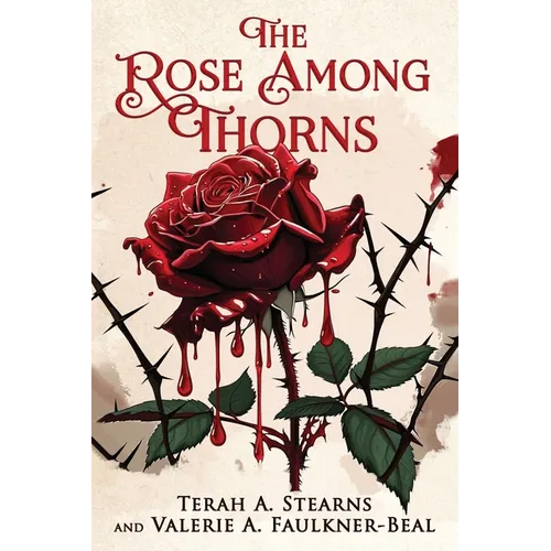 The Rose Among Thorns