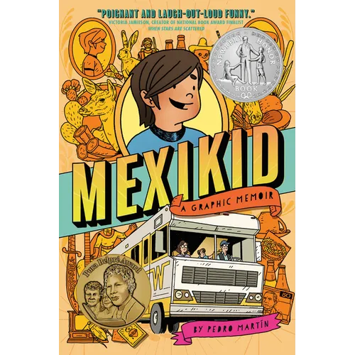 Mexikid: (Newbery Honor Award Winner)