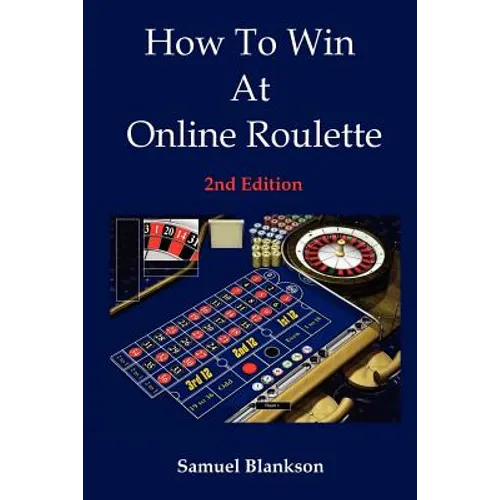 How to Win at Online Roulette, 2nd Edition