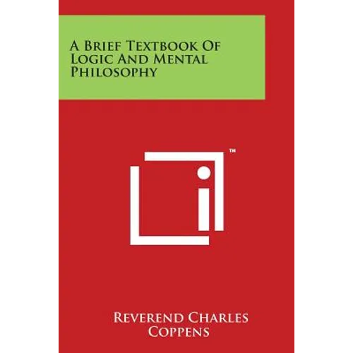 A Brief Textbook Of Logic And Mental Philosophy