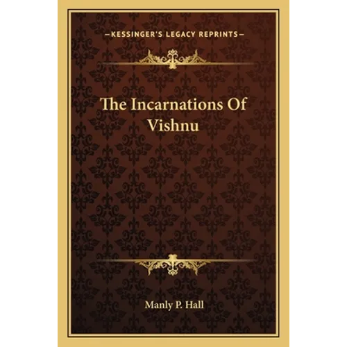 The Incarnations Of Vishnu