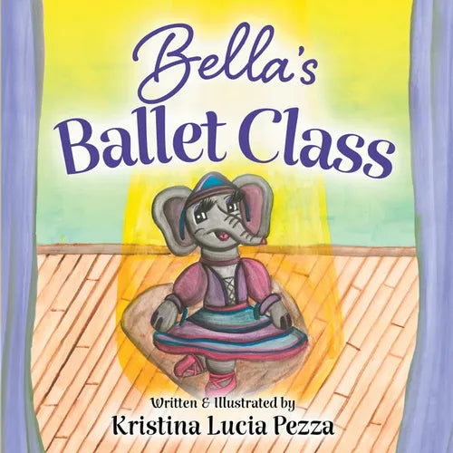 Bella's Ballet Class: The Bella Lucia Series, Book 12