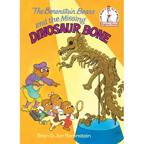 The Berenstain Bears and the Missing Dinosaur Bone