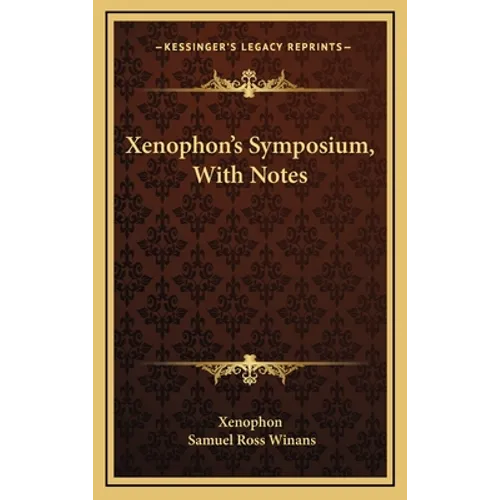 Xenophon's Symposium, With Notes