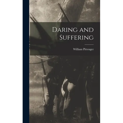 Daring and Suffering