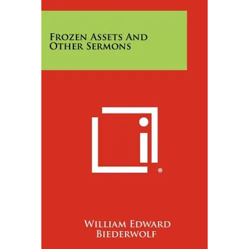 Frozen Assets And Other Sermons