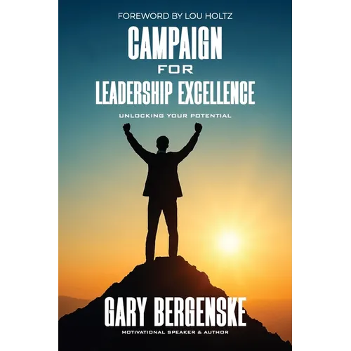 Campaign for Leadership Excellence: Unlocking Your Potential