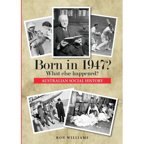 Born in 1947? What else happened?