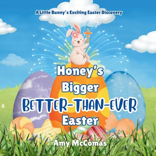 Honey's Bigger Better-Than-Ever Easter