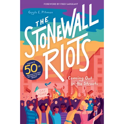 The Stonewall Riots: Coming Out in the Streets