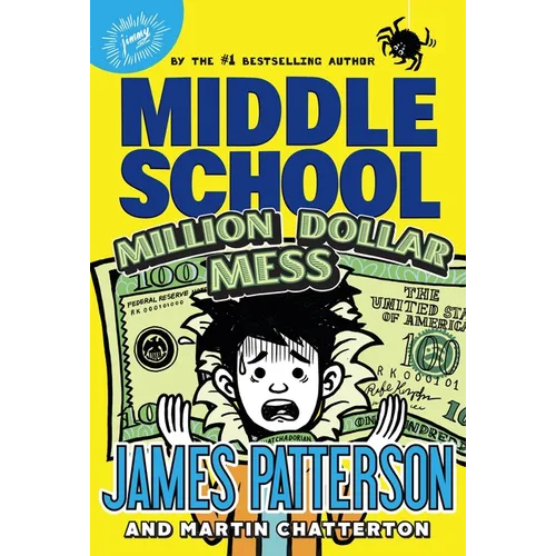 Middle School: Million Dollar Mess