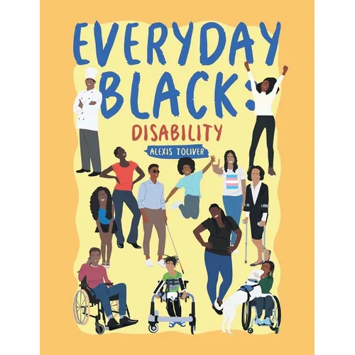 Everyday Black: Disability