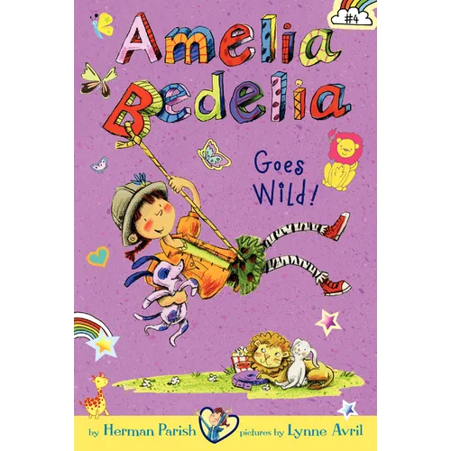 Amelia Bedelia Chapter Book #4: Amelia Bedelia Goes Wild!