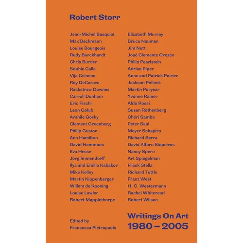Writings on Art 1980-2005: By Robert Storr