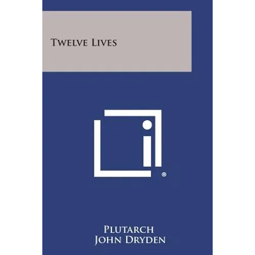 Twelve Lives