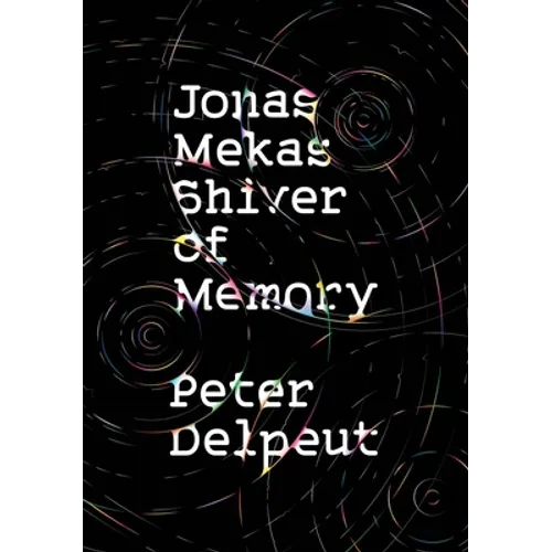 Jonas Mekas, Shiver of Memory