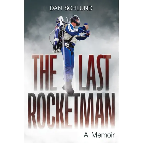 The Last Rocketman: A Memoir