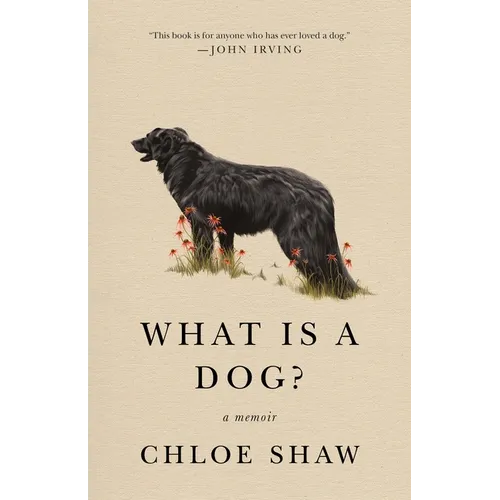 What Is a Dog?: A Memoir