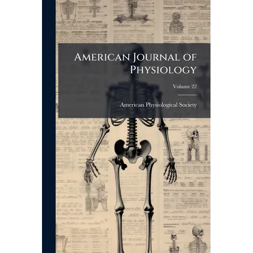 American Journal of Physiology; Volume 22