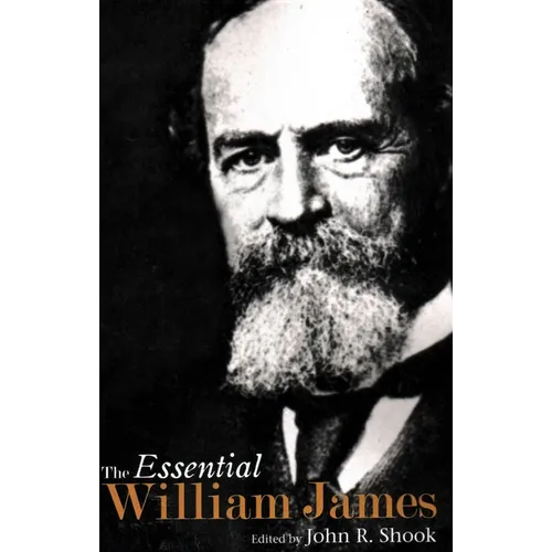 The Essential William James