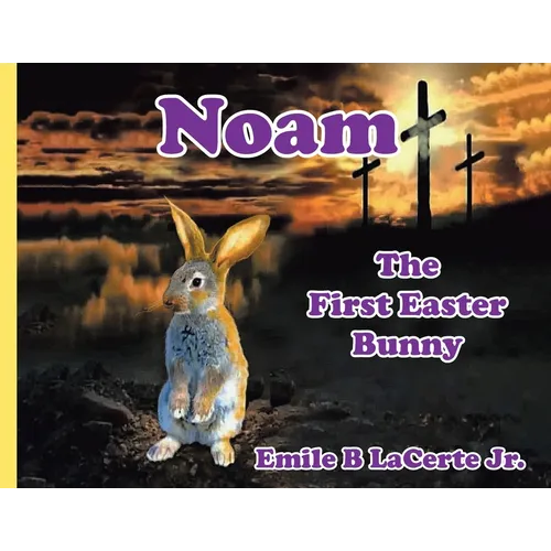 Noam-The First Easter Bunny
