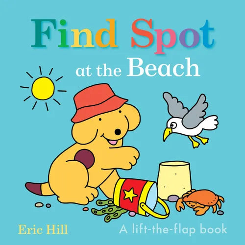 Find Spot at the Beach: A Lift-The-Flap Book