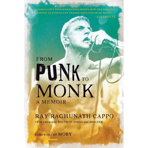 From Punk to Monk: A Memoir