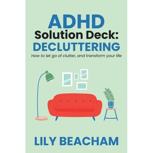 ADHD Solution Deck: Decluttering