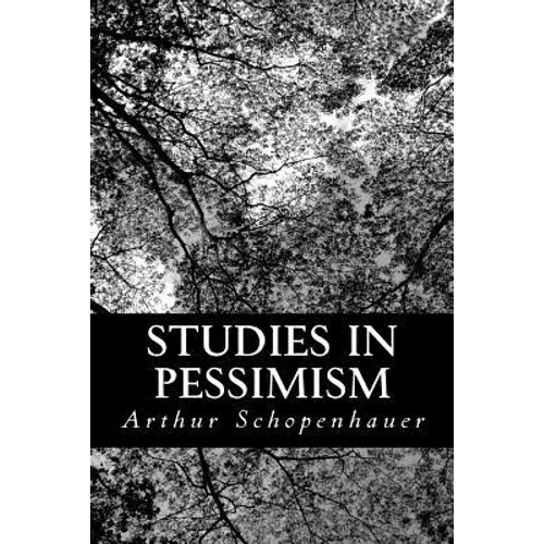 Studies in Pessimism